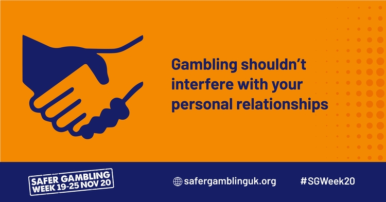 safer gambling week - responsible gambling - gambling shouldn't interfere with your personal relationships